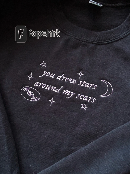 You drew stars around my scars | wolfstar embroidered sweatshirt