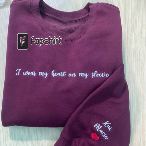 Custom I Wear My Heart On My Sleeve Sweatshirt Embroidered, Personalized Dad Sweatshirt with kids Name on Sleeve, Fathers Day Gifts for Dads