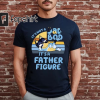 It’s Not A Dad Bod It’s A Father Figure, New Dad Shirt, Dad Shirt, Father Figure Shirt, Daddy Shirt, Father’s Day Shirt, Gift for Dad