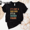 It’s Not A Dad Bod It’s A Father Figure T Shirt, Bluey Dad T-shirt, Bandit T shirt, Funny Father’s Day Shirt, Fathers day 2023 Shirt