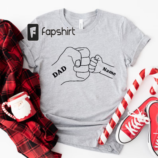 CUSTOM Father’s Day Family Fist Bump Shirt, Personalized Dad Raised Fist Hand Father’s Day, Father’s Day Gift,Funny Dad Shirt, Cute Dad Gift