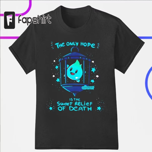 Lumalee Shirt, The Only Hope Is The Sweet Relief Of Death Shirt, Luna Star Shirt, 2023 Movie Lumalee Blue Shirt