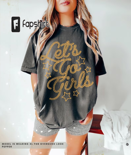 Let’s Go Girls Tee Comfort Colors® Vintage Western Country Music Shania Twain Oversized T- Shirt Bride Bridesmaids Gift Nashville Girls Trip