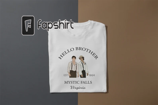 Hello Brother shirt, Adult Mystic Falls Virginia T-Shirt, Salvatore Est. 1864 Outfit, Vampire Diaries Lovers Tee, Salvatore Brothers Lovers