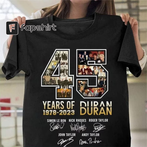 Duran Duran 45 Years Anniversary T-Shirt, Duran Duran Band Signature Shirt, Duran Duran 2023 Tour Shirt, Duran Duran Merch Fan Gift Shirt.