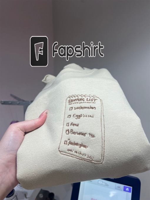 Harry’s Shopping List Embroidered Sweatshirt/ T-Shirt/ Hoodie