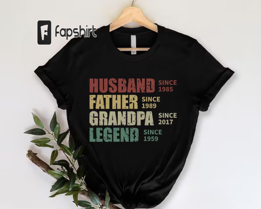 Personalized Dad Grandpa Shirt, Father’s Day Shirt, Husband Father Grandpa Legend, Grandfather Custom Dates, Funny Dad Birthday Gift for Men