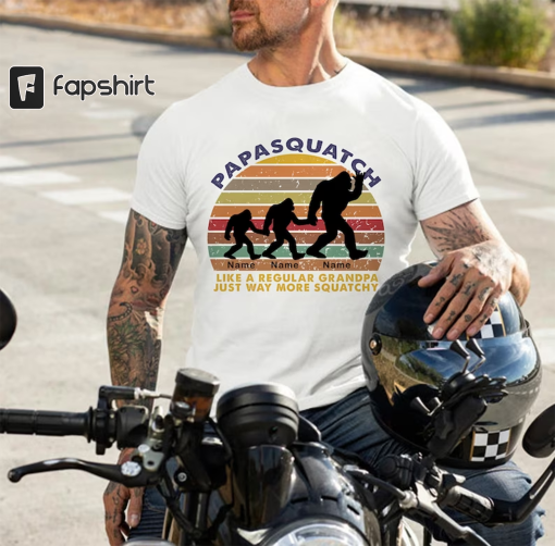 Personalized Papasquatch Shirt, Papa’s Li’l Squatch Shirt, Big Foot Papasquatch Like A Regular Grandpa Just Way More Squatchy Shirt