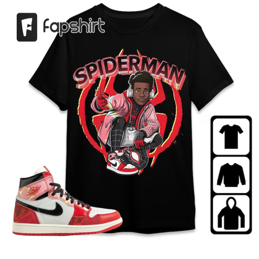 Jordan 1 Spiderman Across the Spider-Verse Unisex T-Shirt, Tee, Sweatshirt, Hoodie, Spiderman Miles, Shirt To Match 1s Next Chapter