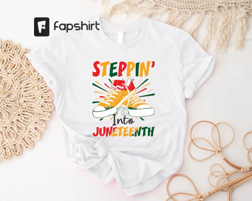 Steppin’ Into Juneteenth T-Shirt, Juneteenth 1865 Shirt, Black History Shirts, Black Lives Matter T-Shirts, Black Culture Shirts