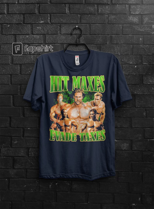 Hit Maxes Evade Taxes Mike Ohearn Funny Meme Gym TShirt Gift,Baby Don’t Hurt Me Muscle Shirt For Gym Rats,Oversized Funny Pump Cover For Man