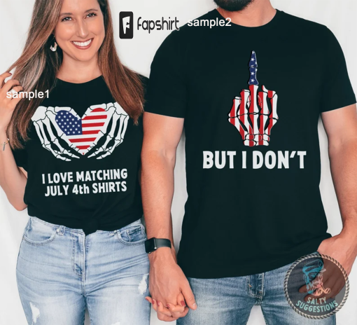 Fourth of July couples shirts, funny 4th of July couples shirt, July fourth, his and hers tshirts, Funny Patriotic Matching Couples Outfit