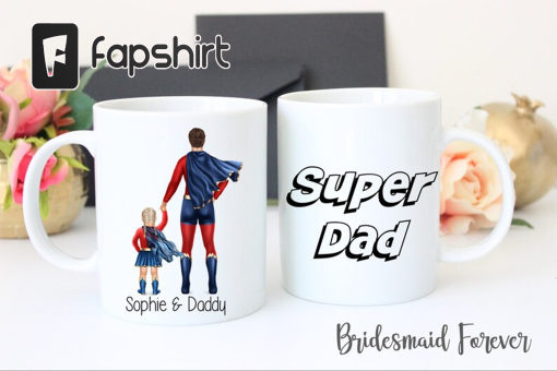 Super Dad Mug – Fathers Day Gift – Fathers Day Mug – Super Dad- Father Daughter Gift – Gift For Dad- Dads Birthday – Best Dad – Custom Dad