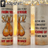 Step Father ball sack funny sublimation design for 20oz skinny tumbler, even though i am not your sack i know you ve still got my back png