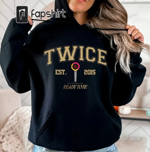 Twice Ready To Be Hoodie , Twice World Tour 2023 Shirt, Twice Kpop Shirt, Twice Jihyo, Nayeon, Momo, Sana, Mina, Tzuyu, Kpop Tour Shirt