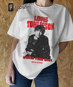 Louis Tomlinson tshirt, Faith in the future…