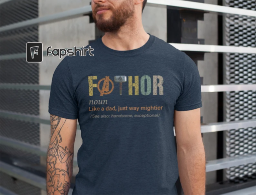 Fathor Shirt, Dad shirt, Shirt for dad, Father’s Day Tee Shirt, Dad Gifts from Daughter