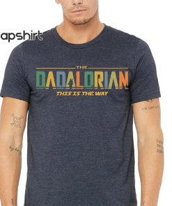 Dadalorian Shirt, Father’s Day Shirt, Tshirt Gift…