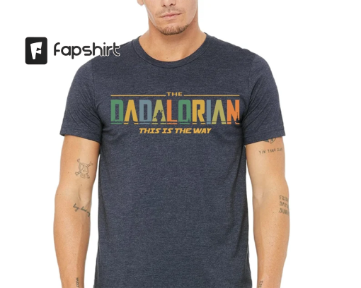 Dadalorian Shirt, Father’s Day Shirt, Tshirt Gift for Dad, Gift for him, Gift for Father