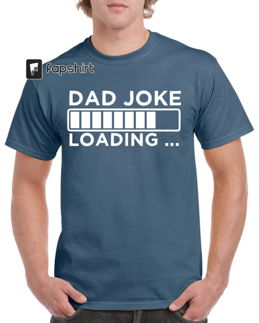 Father’s Day Gift T-Shirts for Dad Men -Mens Cotton T-Shirt Special For Joke Loading Tees Man T Shirt