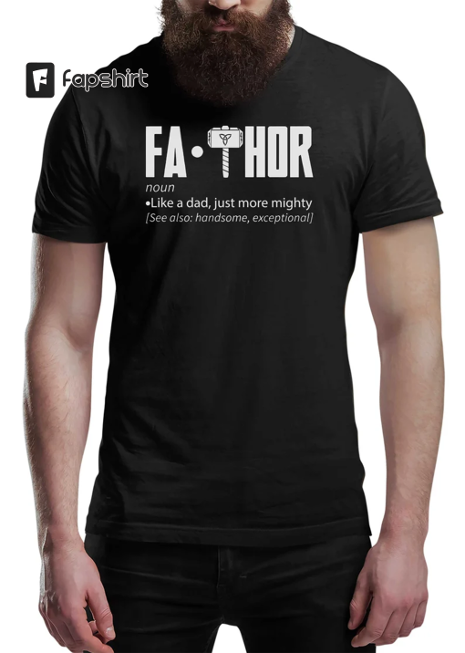 Fa Thor Funny Men’s T-Shirt FaThor Fathers Day Gift Tee Shirt Top