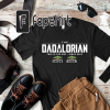 Dadalorian And The Child Matching Shirt, Fathers Day Shirt