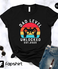 Dad Level Unlocked Est 2023 Shirt,First Fathers…