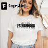 Fatherhood University, Funny Dad, Dad, Father, Father’s Day, Dad Quote, Dad, Dad