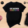 The Gay Weekly Agenda Funny LGBT Pride Rainbow shirt, The Gay Agenda Shirt, Funny LGBT T-Shirt