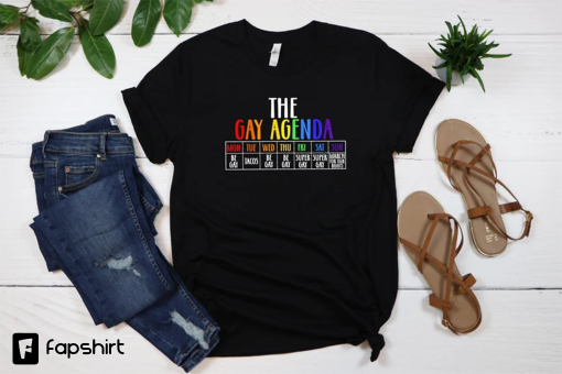 The Gay Weekly Agenda Funny LGBT Pride Rainbow shirt, The Gay Agenda Shirt, Funny LGBT T-Shirt