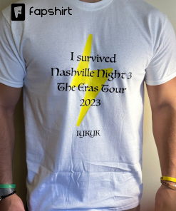 Taylor Swift tshirt, I survived Nashville night