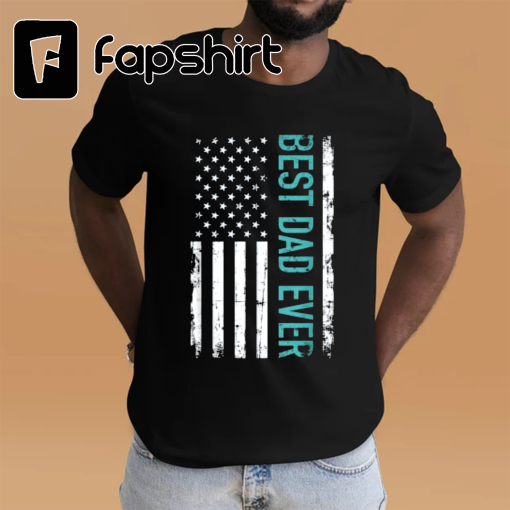 Father’s day Best dad ever with US american flag Short Sleeve T-Shirt