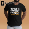 Mens Funny Father’s Day Gifts World’s Best Farter I Mean T-Shirt