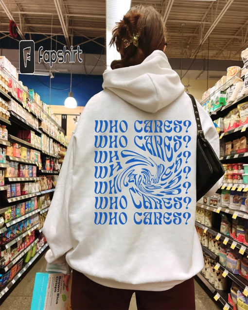 Who Cares Hoodie, Aesthetic Hoodie with Words on Back, Streetwear Hoodies, Trendy Clothing, Back Print Hooded Sweater, Distorted Text Shirt