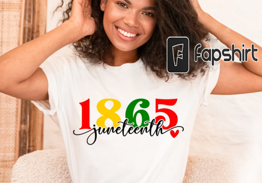 Juneteenth shirt, Black History shirt, Juneteenth 1865 Shirt, Juneteenth Shirt Shirt, Black History Tshirt