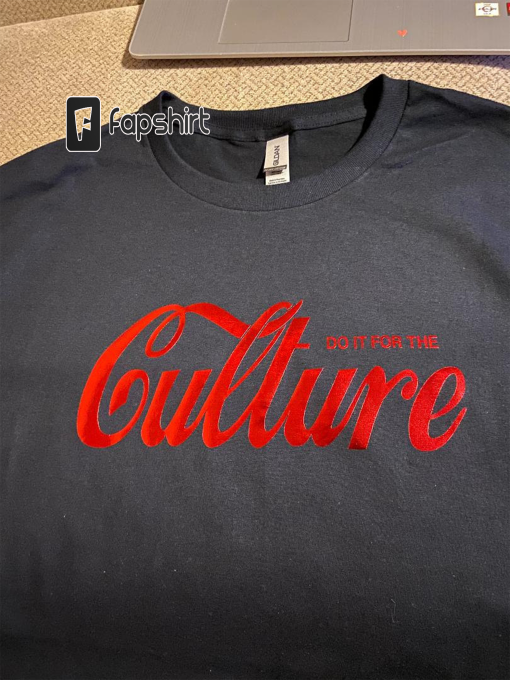 Do It For The Culture -Black History Month – Black Pride – African American Culture