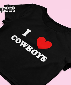 I Love Cowboys Crop Top | Funny…