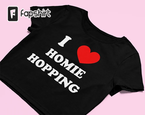 I Love Homie Hopping Crop Top | Funny Crop Top | Y2K Clothing | Graphic Shirt | Cute Gift | Gift for Girlfriend | Crop Top | Y2K Baby Tee