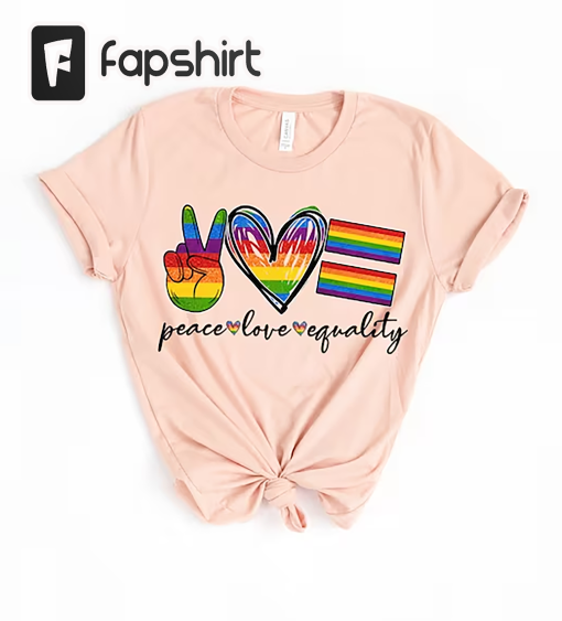 Peace Love Equality Shirt, Rainbow Flag Shirt, Gay Pride Shirt, Pride Month Shirt, Gay Rights Shirt, Gay Rainbow Shirt, Pride Shirt