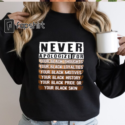 Never Apologize Black History Month BLM Melanin Pride Afro T-Shirt