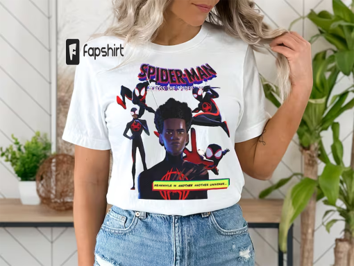 Spider-Man: Across the Spider-Verse Shirt, Miles Morales Shirt, Spider-Man Shirt, Across the Spiderverse Shirt, New SpiderMan Movie Shirt