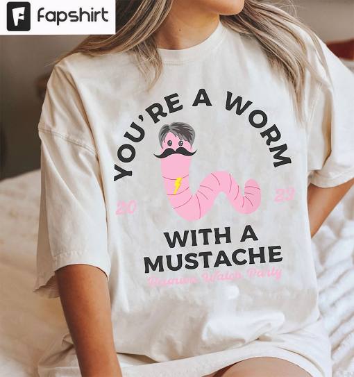 You’re A Worm With A Mustache Shirt, You’re A Worm With A Mustache Tee, Vanderpump Rules Shirt, Scandoval Gift For Fan, You’re A Worm Shirt