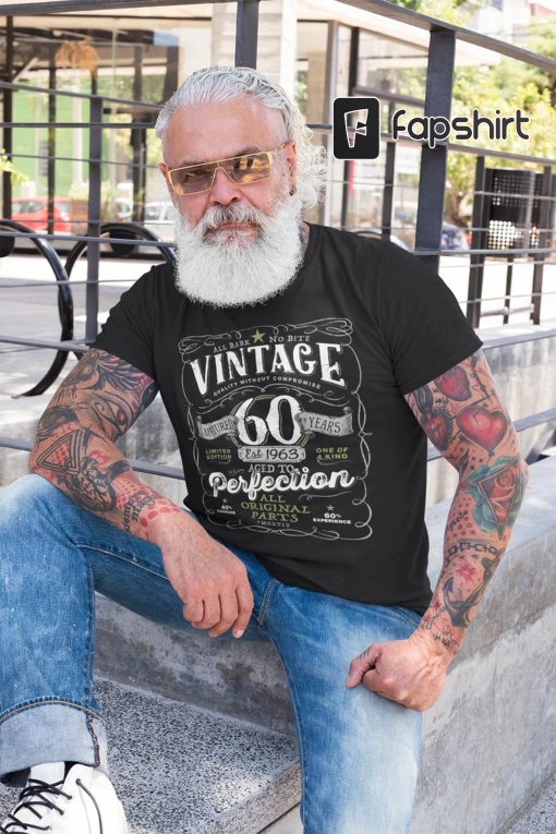 60th Birthday Gift For Men, 1963 Birthday Shirt, Vintage Aged To Perfection, Men and Women, Vintage 1963 Mostly Original Parts V-60-1963