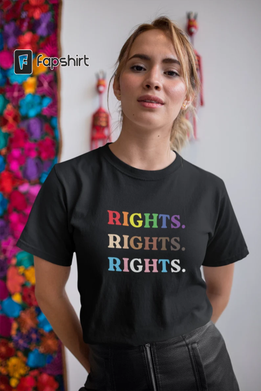 Rights Rights Rights Shirt, Activist Shirt, LGBTQ Ally Pride, LGBT Shirt, BLM Shirt, Equality Shirt, Human Rights Shirt, Queer Owned Shops