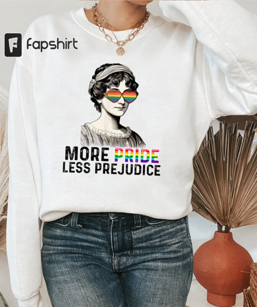 More Pride Less Prejudice LGBT Jane Austen Proud Ally Pride Shirt, Pride And Prejudice, Rainbow Pride Shirt, Pride Parade, Equal Rights ,