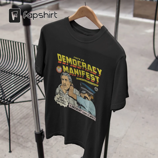 This Is Democracy Manifest ICONIC T Shirt| Funny Succulent Chinese Meal guy | Charles Dozsa Meme T Shirt