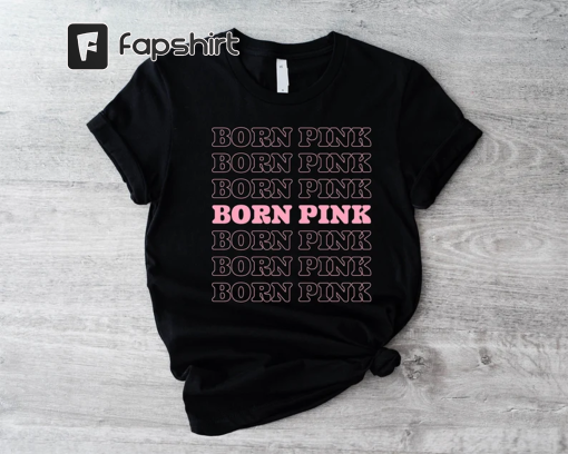 Born Pink Shirt, Black Pink KPOP Gift, Black Pink Sweatshirt For Fan, In Your Area Hoodie, Blackpink Merch Tee, Black Pink Concert Girls Tee