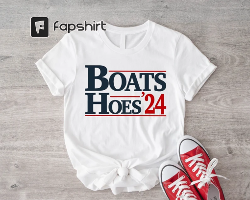 Boats and Hoes 2024 T-Shirt, Election Funny Shirt, Fourth of July Shirt, Patriotic Shirts, Funny Stepbrothers T-Shirts, Boating Shirt