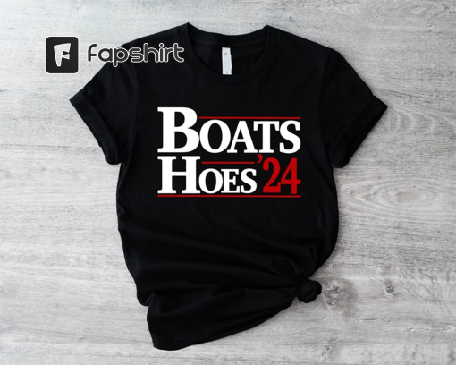 Boats and Hoes 2024 T-Shirt, Election Funny Shirt, Fourth of July Shirt, Patriotic Shirts, Funny Stepbrothers T-Shirts, Boating Shirt