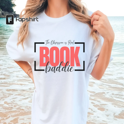 Comfort Colors®, Book Baddie, The Obsession Is Real T-Shirt, Book Lover Gift, Bookish Merch, Dark Romance, BookTok, Bookstagram, Book Addict